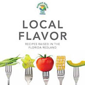 Local Flavor: Recipes Raised in the Florida Redland