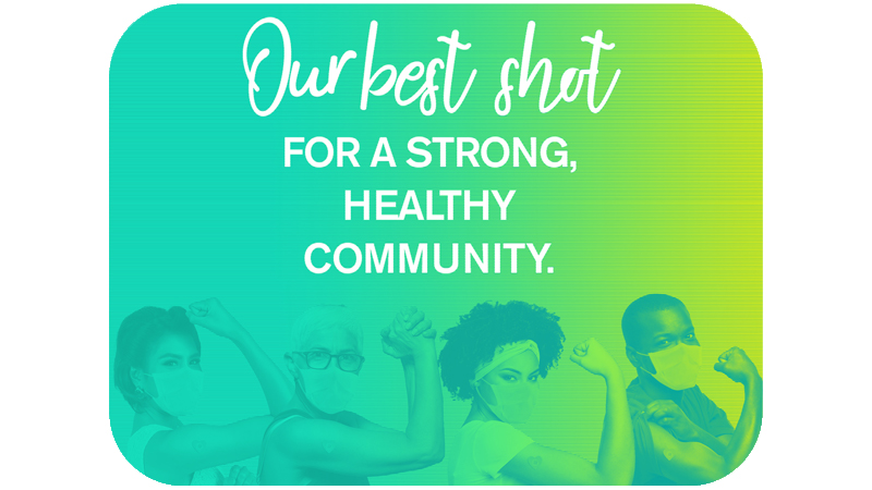 Our best shot for a strong, healthy community