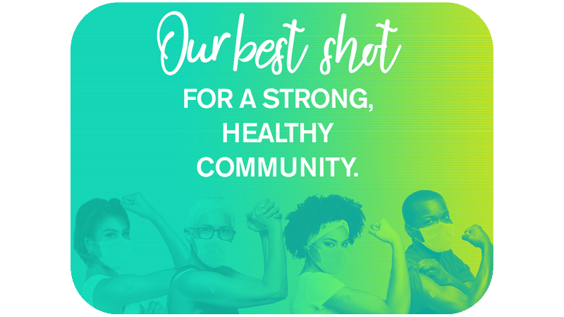 Our best shot for a strong, healthy community