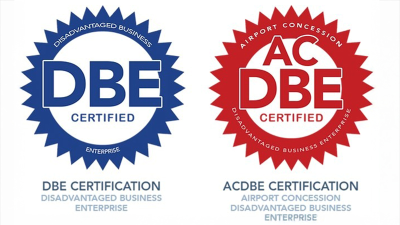 Disadvantaged Business Enterprise DBE Certified, Airport Concession DBE ACDBE Certified