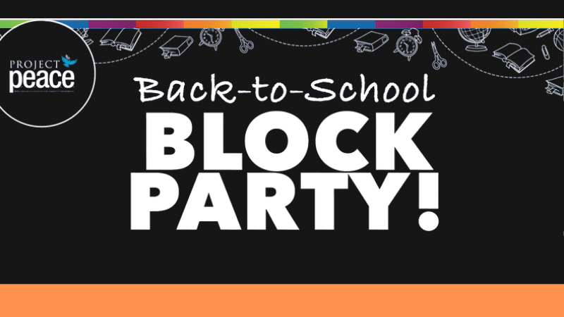 Project Peace Back to School Block Party