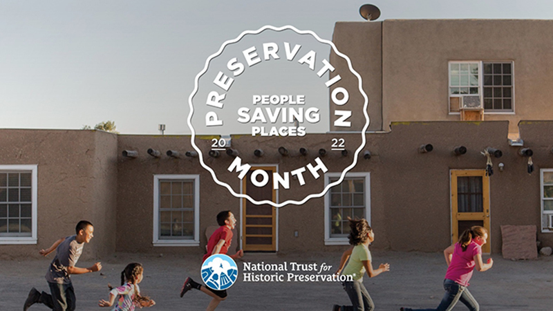 preservation month people saving places